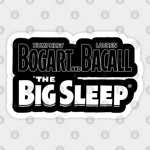 The Big Sleep Sticker by TheUnseenPeril